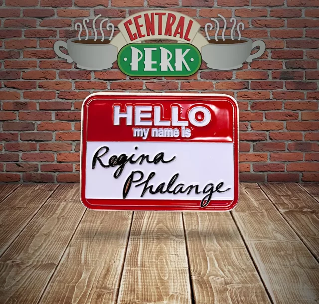 Sammler-Anstecker Friends - Regina Phalange Name Tag Limited Edition - Stück limitiert