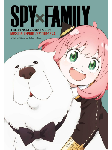 Buch Spy x Family: The Official Anime Guide - Mission Report: 220409-0625 : Vol. 2 ENG