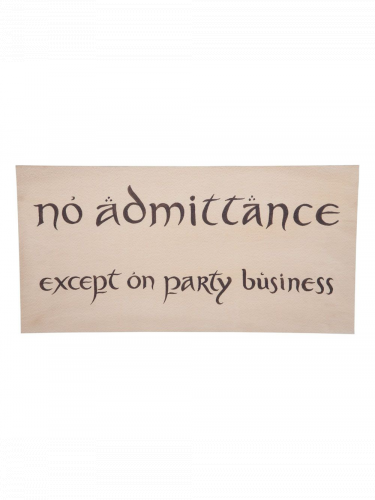 Replik Lord of the Rings - No Admittance Sign (Weta Workshop)