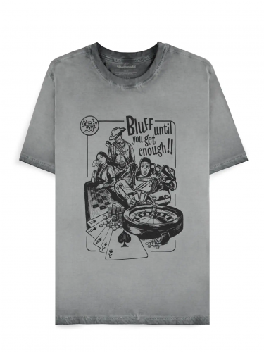 T-Shirt Fallout - Bluff until you get enough!